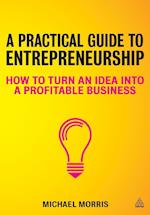 A Practical Guide to Entrepreneurship