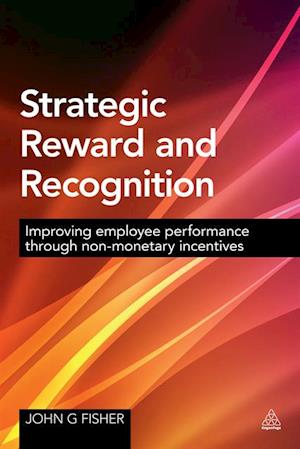 Strategic Reward and Recognition