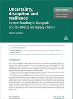 Case Study: Uncertainty, Disruption and Resilience