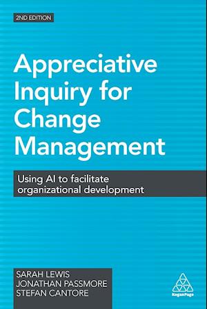 Appreciative Inquiry for Change Management