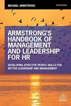 Armstrong's Handbook of Management and Leadership for HR