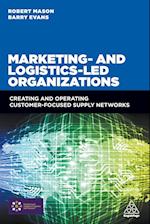 Marketing and Logistics Led Organizations