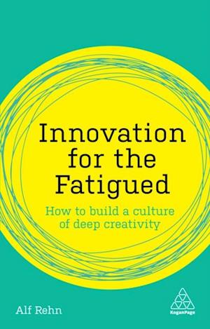 Innovation for the Fatigued