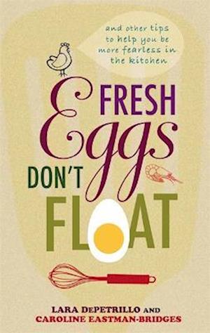 Fresh Eggs Don't Float