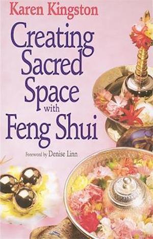 Creating Sacred Space With Feng Shui