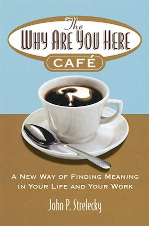 The Why Are You Here Cafe