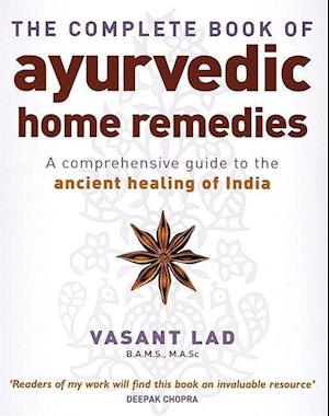 The Complete Book Of Ayurvedic Home Remedies