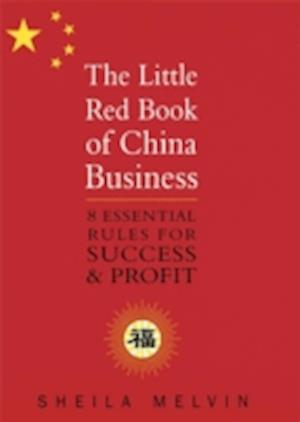 The Little Red Book of China Business