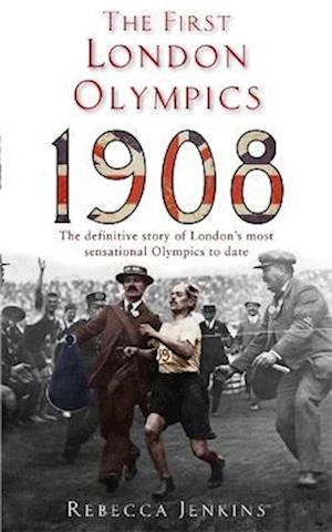 The First London Olympics: 1908