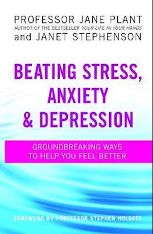 Beating Stress, Anxiety And Depression