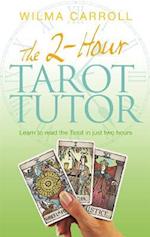The 2-Hour Tarot Tutor
