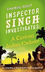 Inspector Singh Investigates: A Curious Indian Cadaver