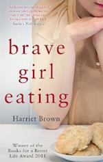 Brave Girl Eating
