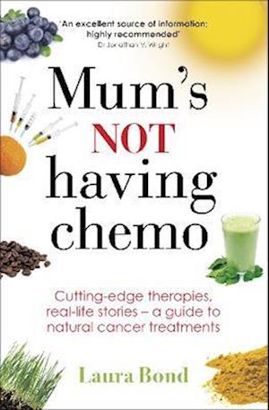 Mum's Not Having Chemo