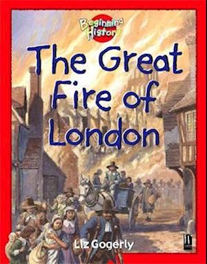 Beginning History: The Great Fire Of London