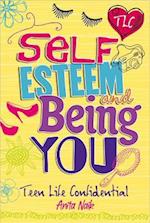 Teen Life Confidential: Self-Esteem and Being YOU