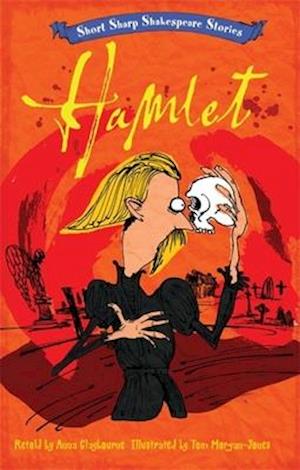 Short, Sharp Shakespeare Stories: Hamlet