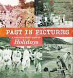 Past in Pictures: A Photographic View of Holidays