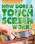 High-Tech Science: How Does a Touch Screen Work?