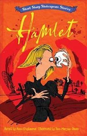 Short, Sharp Shakespeare Stories: Hamlet