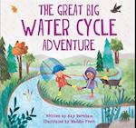 Look and Wonder: The Great Big Water Cycle Adventure
