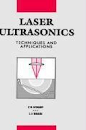 Laser Ultrasonics Techniques and Applications