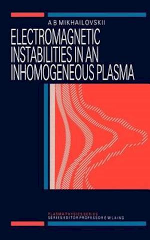 Electromagnetic Instabilities in an Inhomogeneous Plasma