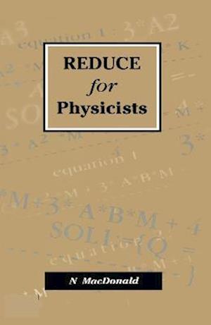 REDUCE for Physicists