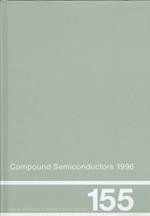Compound Semiconductors 1996, Proceedings of the Twenty-Third INT  Symposium on Compound Semiconductors held in St Petersburg, Russia, 23-27 September 1996