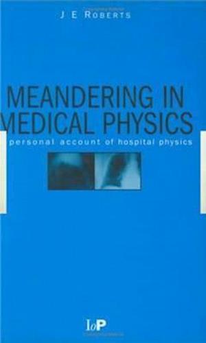 Meandering in Medical Physics