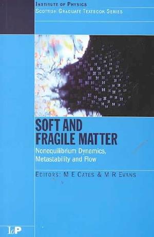 Soft and Fragile Matter