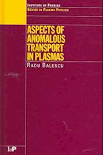 Aspects of Anomalous Transport in Plasmas
