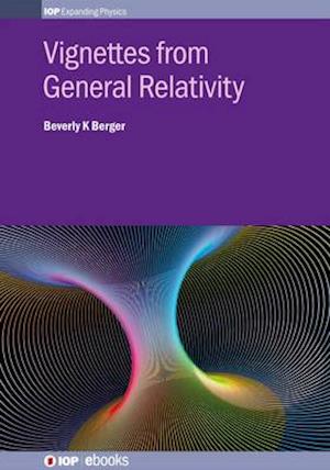 Vignettes from General Relativity