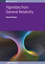 Vignettes from General Relativity