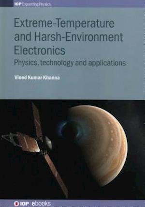 Extreme-Temperature and Harsh-Environment Electronics