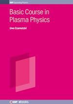 Basic Course in Plasma Physics