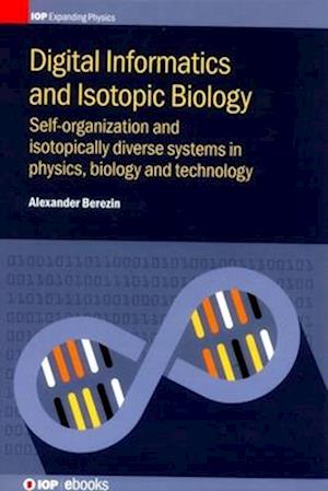 Digital Informatics and Isotopic Biology