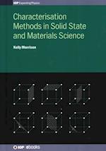 Characterisation Methods in Solid State and Materials Science