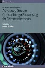 Advanced Secure Optical Image Processing for Communications