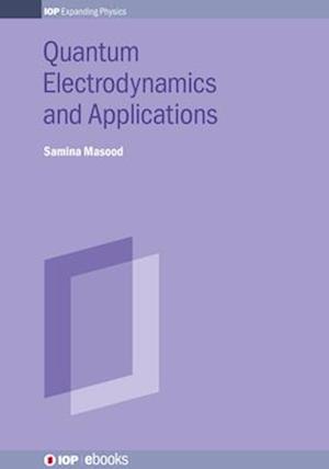 Quantum Electrodynamics and Applications