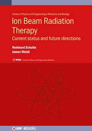 Ion Beam Radiation Therapy