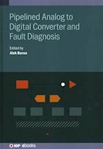 Pipelined Analog to Digital Converter and Fault Diagnosis