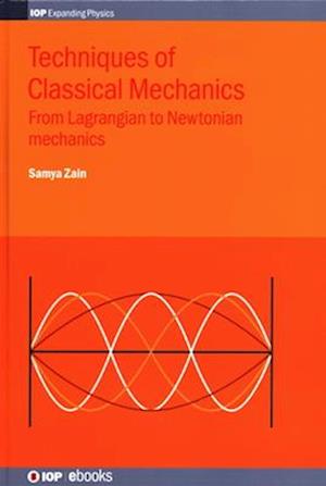 Techniques of Classical Mechanics