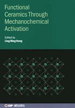 Functional Ceramics Through Mechanochemical Activation