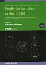 Predictive Analytics in Healthcare, Volume1