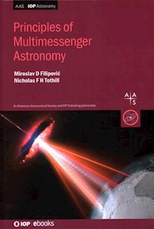 Principles of Multimessenger Astronomy