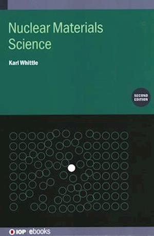 Nuclear Materials Science (Second Edition)