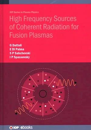 High Frequency Sources of Coherent Radiation for Fusion Plasmas