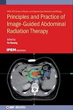 Principles and Practice of Image-Guided Abdominal Radiation Therapy