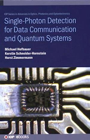 Single-Photon Detection for Data Communication and Quantum Systems